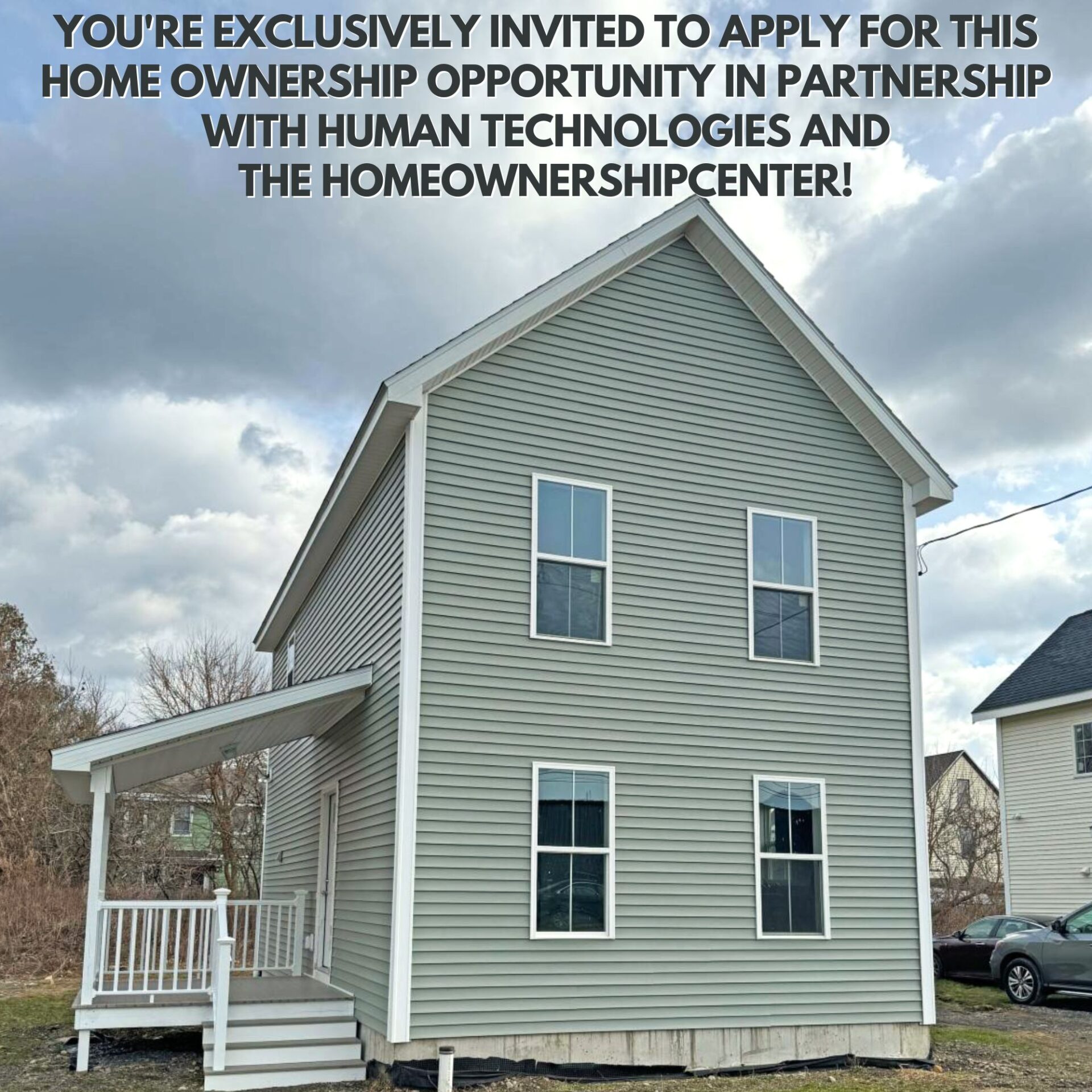 You're exclusively invited to apply for this home ownership opportunity in partnership with Human Technologies Corportation and the HomeOwnershipCenter! (5)